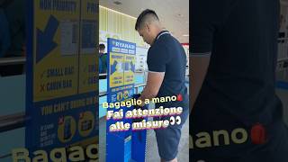 BAGAGLIO A MANO🎒FAI ATTENZIONE alle MISURE delle LOW COST👀 #shorts #ryanair #easyjet #wizzair