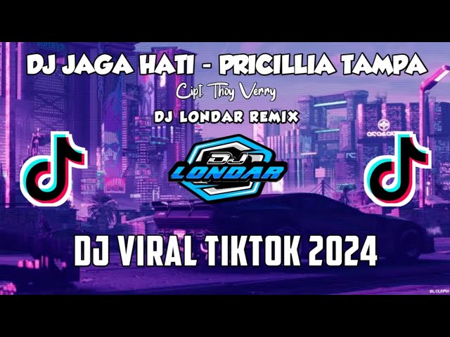 DJ REMIX JAGA HATI - PRICILLIA TAMPA -2024(REMIX TERBARU)F.LONDAR #THOY VERTY/ DELANO V .LUMOWA class=