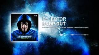 D-Ceptor — Drop Out