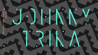 Johnny Trika - Juicy James (Vox & Perc DJ Tool)