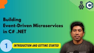 #1 - Introduction to building Event-Driven Microservices in C# .NET