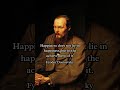 Why Happiness Isn’t What You Think — Dostoevsky