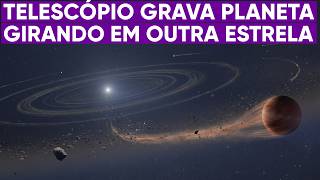 Planeta é gravado girando em outra estrela