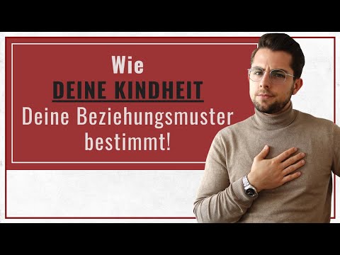 Video: In Beziehungen Möchten Wir Die Gefühle Wiederholen, Die Wir In Der Kindheit Erlebt Haben