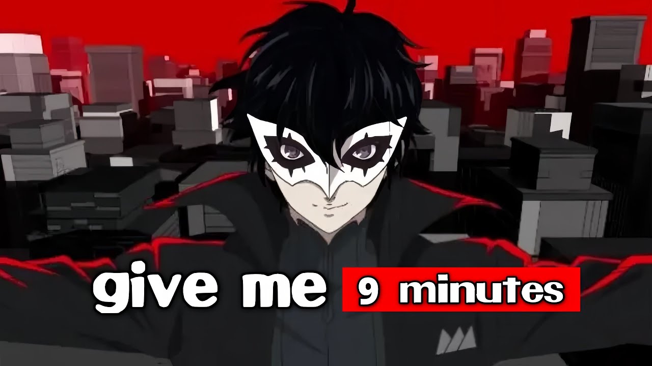 Give Me 9 Minutes and I'll Convince You To Play Persona 5 