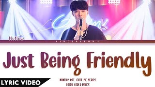 NuNew - Just Being Friendly (เพื่อนเล่น ไม่เล่นเพื่อน) | (Thai/Rom/Eng)【Lyric Video】 Resimi