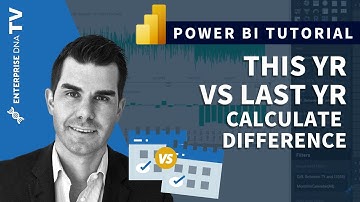 Calculate Difference This Year vs Last Year in Power BI with DAX