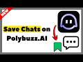 How to Save Chats on Polybuzz.AI (Full Tutorial 2026)