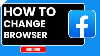 How To Change Facebook Default Browser On Android & iPhone (2026 Guide)