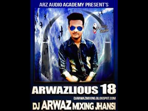 Kawwali Mashup All Mix DJ Arwaz Mixing