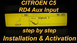 Citroen C5 - RD4 Aux Input Installation And Activation with Lexia / Diagbox Step by Step