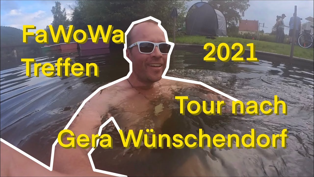 FaWoWa Treffen 2021 Tour Nach Gera W nschendorf YouTube