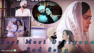 Teri Meri Doriyaan | Sad Song | New Song | Song's World