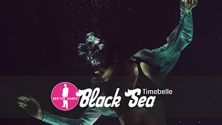 Timebelle - Black Sea [Electronic Dance Pop Music]