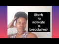 Motivational words for someone who is the only bread winner/Hold onto hope