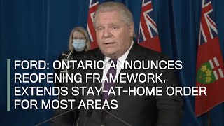 FORD: Ontario announces reopening framework, extends stay-at-home order for most areas