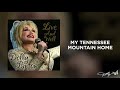 Dolly Parton - My Tennessee Mountain Home (Live and Well Audio)