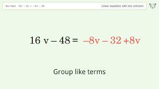 Solve 8(v-6)=-8v-32: Linear Equation Video Solution | Tiger Algebra