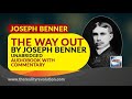 The Way Out By Joseph Benner (Unabridged Audiobook with Commentary)