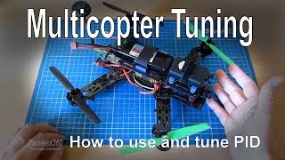 Multicopter Tuning - Introduction to PID theory and how to tune your multirotor