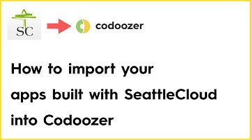 Build your SeattleCloud apps with another App Builder: Codoozer