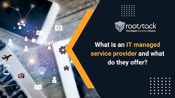 What is an IT Managed Service Provider (MSP)?