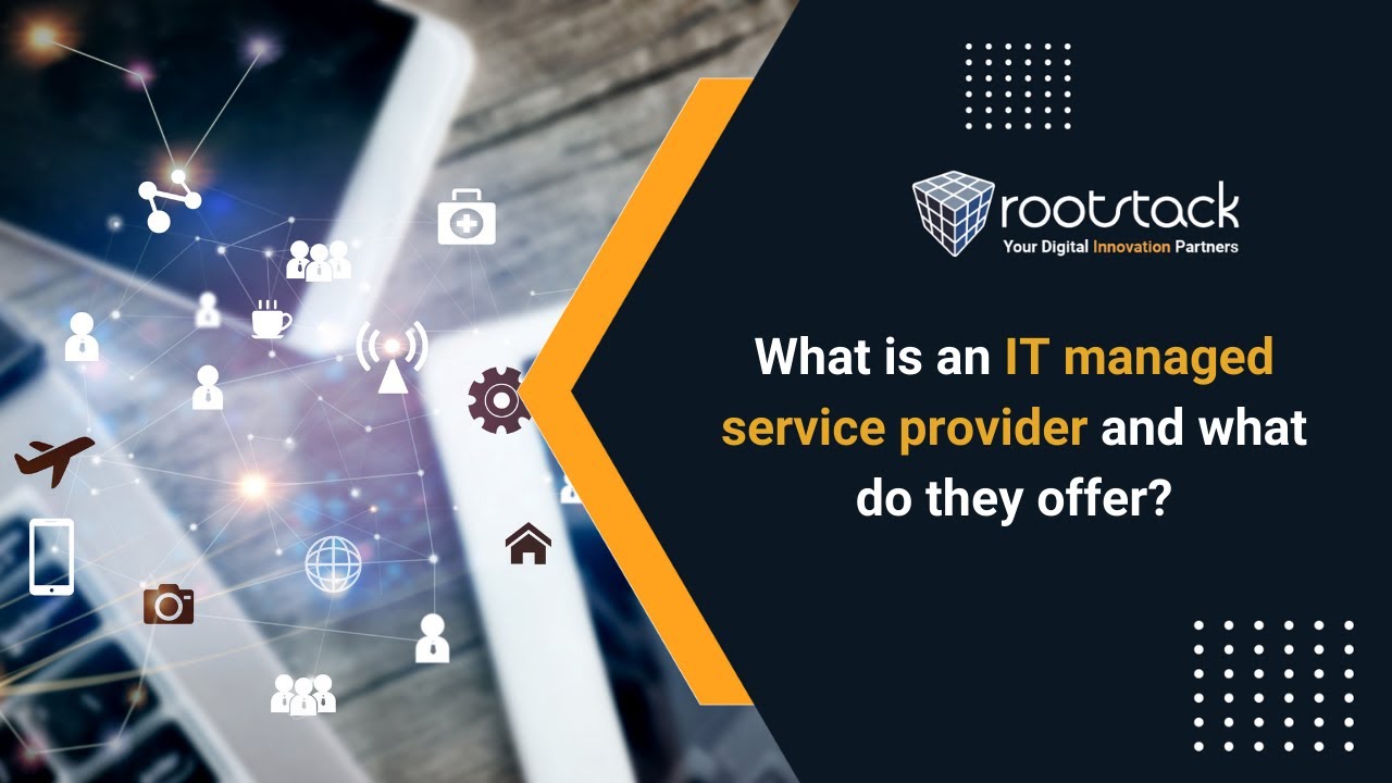 What is an IT Managed Service Provider (MSP)? - YouTube