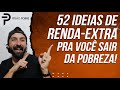 52 IDEIAS DE RENDA-EXTRA PARA VOCÊ SAIR DA POBREZA - COMO FAZER RENDA-EXTRA E GANHAR DINHEIRO