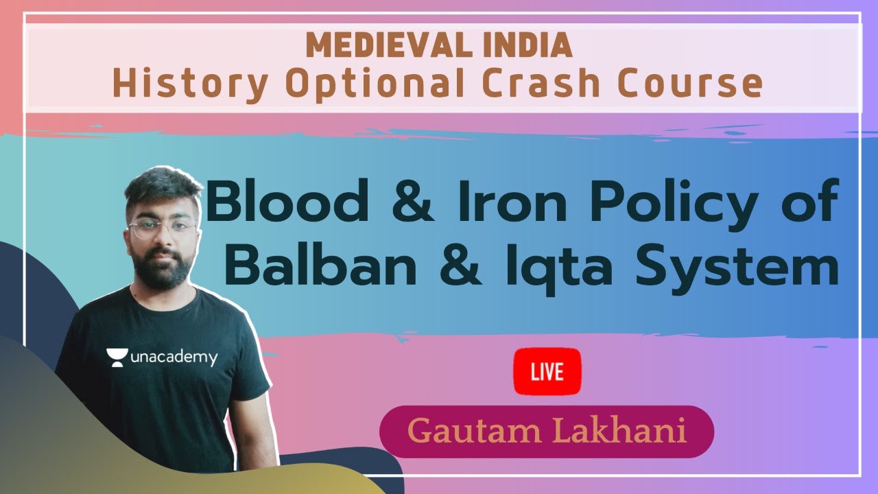 blood-and-iron-policy-of-balban-and-iqta-system-medieval-indian