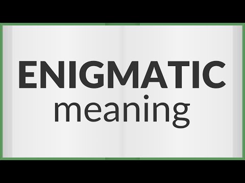 Enigmatic | meaning of Enigmatic