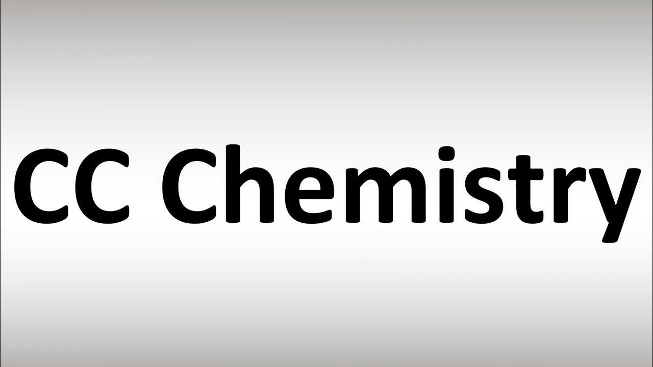 How to Pronounce CC in Chemistry YouTube