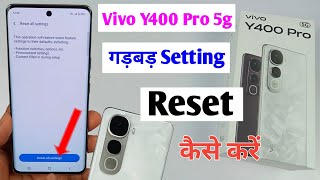 vivo y400 pro 5g ki setting reset kaise kare / how to reset system setting only vivo y400 pro 5g screenshot 4