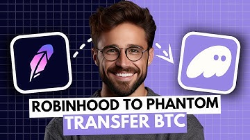 How to Transfer Bitcoin From Robinhood to Phantom Wallet  - Full Guide