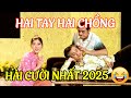 AI COI HÀI NÀY Cũng CƯỜI VỠ BỤNG Hài Hoài Linh HAI TAY HAI CHỒNG | HÀI 2025