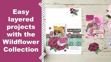 Two Simple Layered Projects with Wildflower Paper Collection