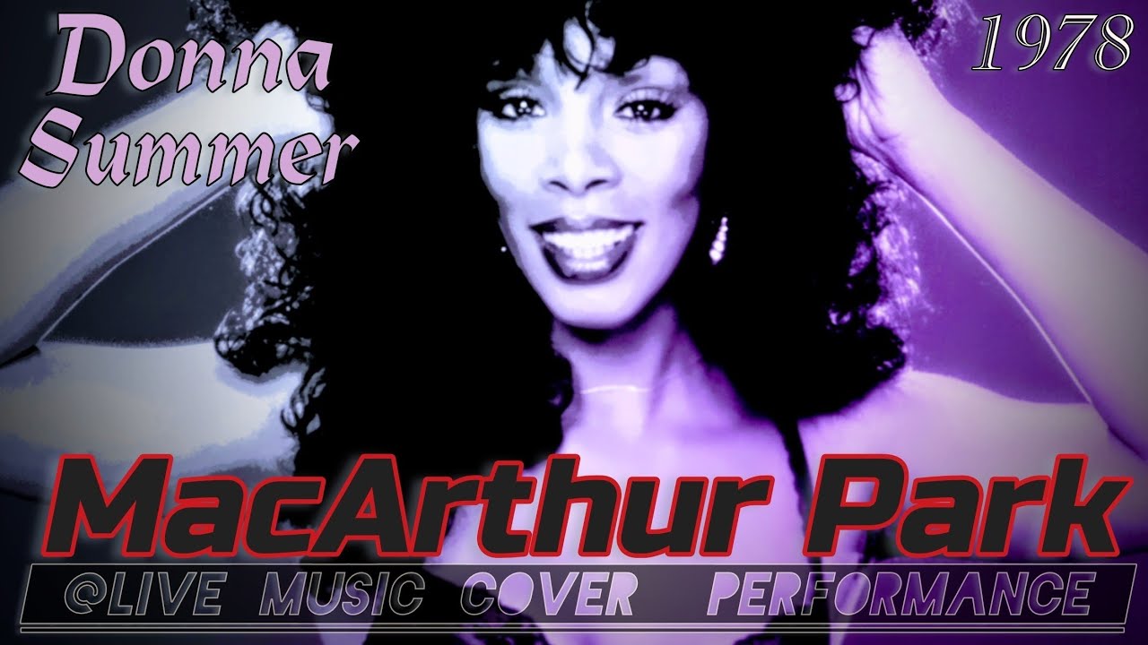 "MacArthur Park" Donna Summer Style 1978, @livemusiccoverdfgerry9815 70