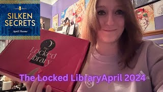 The Locked Library April 2024 Silken Secrets Unboxing