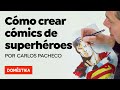 Cómo dibujar superhéroes - CURSO ONLINE CÓMIC - Domestika