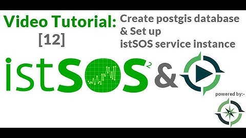OSGeoLive, istSOS [12] : Creating postgis database & Set up an istSOS service instance