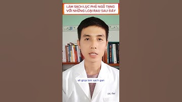 Làm Sạch Lục Phủ Ngũ Tạng Với Những Loại Rau Sau Đây #shorts #duocsidatofficial