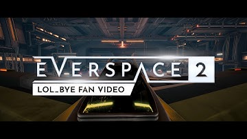 EVERSPACE 2 Prototype Fan Video