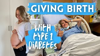 labour and delivery with type 1 diabetes | my story