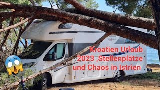 Explodierende Preise in Kroatien Sturmschäden an Womos Kroatienurlaub 23 Camping+Stellplatztipps