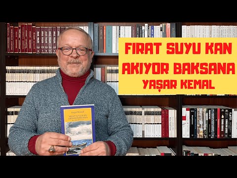 FIRAT SUYU KAN AKIYOR BAKSANA / YAŞAR KEMAL