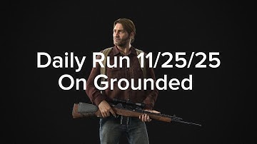 No Return Daily Run 11/25/25 As Tommy On Grounded 7th Place,The Last of Us part 2 PS5
