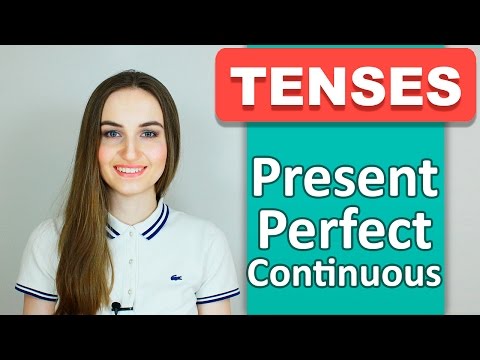 PRESENT PERFECT CONTINUOUS (Настоящее совершенное длительное) - Времена в английском - English Spot