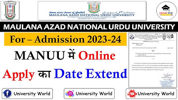 Manuu Online Apply Admission Date Extend 2023-24 || For Entrance Based Courses || @UniversityWorld