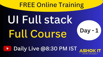 UI Web Development | Session  -  01 | Ashok IT