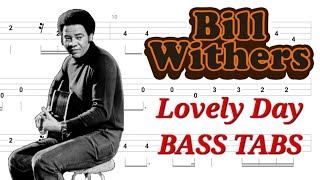 Bill Withers - Lovely Day BASS TABS | Cover | Tutorial | Lesson