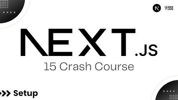 Next JS 15 Crash Course for Beginners | 01 Setup